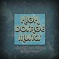 High Dosage Musics