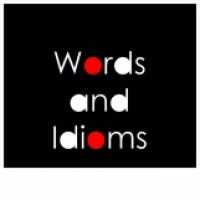 Words and Idioms