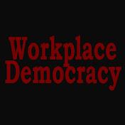 Workplace Democracy